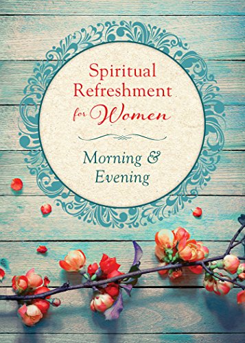 Spiritual Refreshment for Women: Morning & Evening