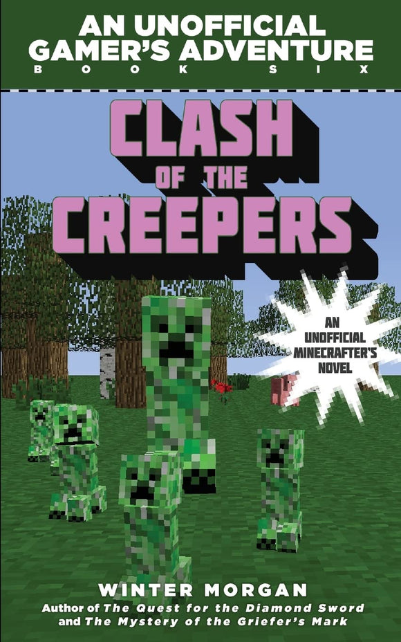 Clash of the Villains (for Fans of Creepers): An Unofficial Gamer's Adventure, Book Six