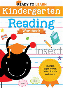 Ready to Learn: Kindergarten Reading Workbook: Phonics, Sight Words, Letter Sounds, and More!