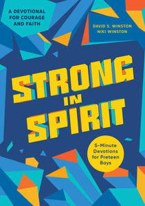 Strong in Spirit: 5-Minute Devotions for Preteen Boys