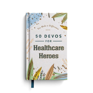 You Make a Difference: 50 Devos for Healthcare Heroes