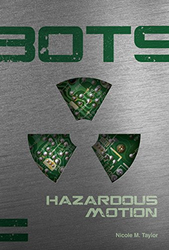 Hazardous Motion (Bots) (Bots, 2)