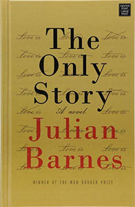 The Only Story (Center Point Large Print)