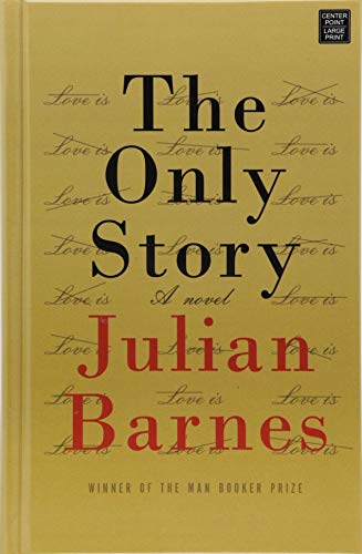 The Only Story (Center Point Large Print)