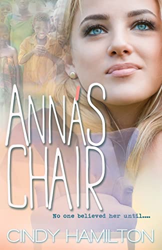 Anna's Chair: No one believed her until . . .