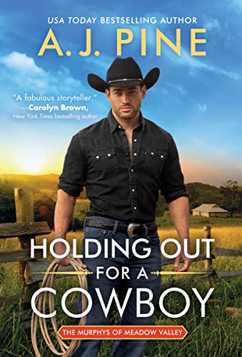 Holding Out for a Cowboy (The Murphys of Meadow Valley, 1)