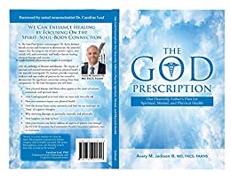 The God Prescription, Our Heavenly Father's Plan for Spiritual, Mental, and Physical Health