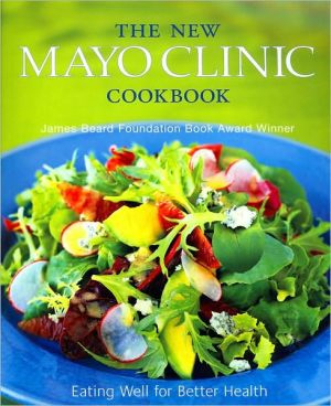 The New Mayo Clinic Cookbook