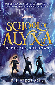 Secrets and Shadows (School of Alyxa)
