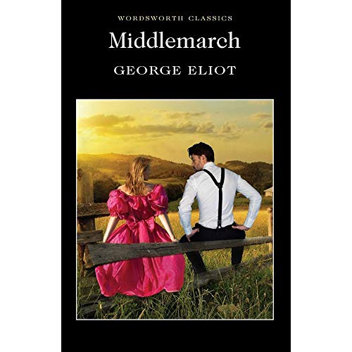 MIDDLEMARCH ( Wordsworth Classics )