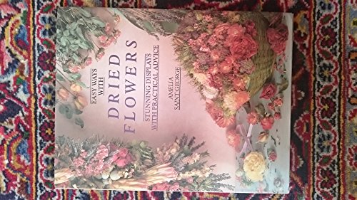 Easy Ways with Dried Flowers