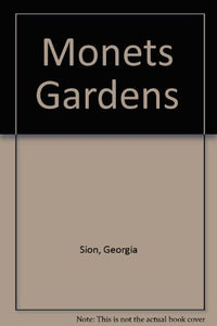 Monets Gardens