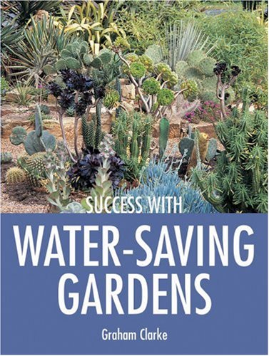 Success with Water-Saving Gardens (Success with Gardening)