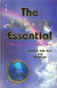 Unseen Essential: A Story for Our Trouble