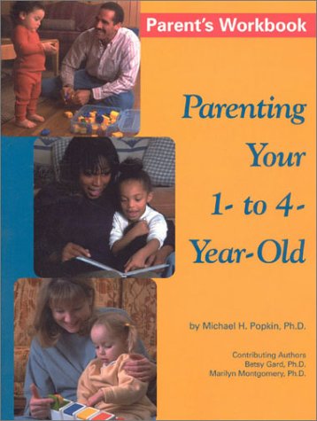 Parenting Your 1- to 4-Year Old