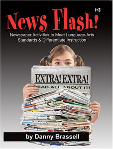 News Flash! Newspaper Activities to Meet Language-Arts Standards & Differentiate Instruction