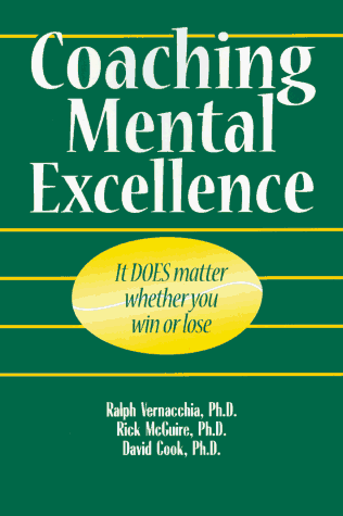 Coaching Mental Excellence: It Does Matter Whether You Win or Lose
