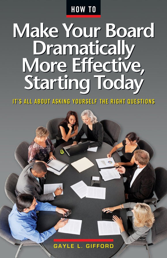 How to Make Your Board Dramatically More Effective, Starting Today