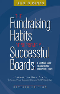 The Fundraising Habits of Supremely Successful Boards: A 59-Minute Guide to Assuring Your Organization's Future