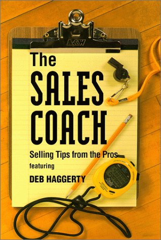 The Sales Coach: Selling Tips from the Pros