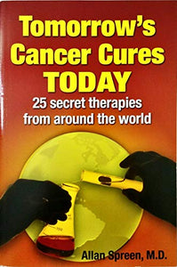 Tomorrow's Cancer Cures Today