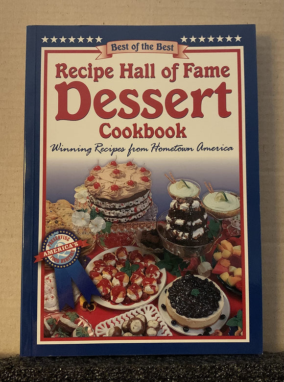 Recipe Hall of Fame Dessert Cookbook (Best of the Best Cookbook Series)