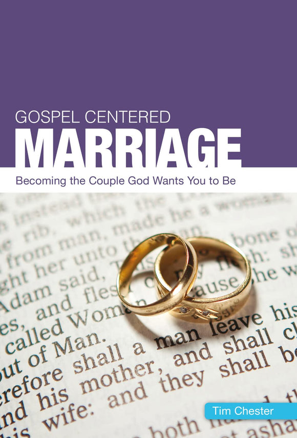 Gospel-Centered Marriage (Gospel-centred)