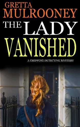 THE LADY VANISHED a gripping detective mystery