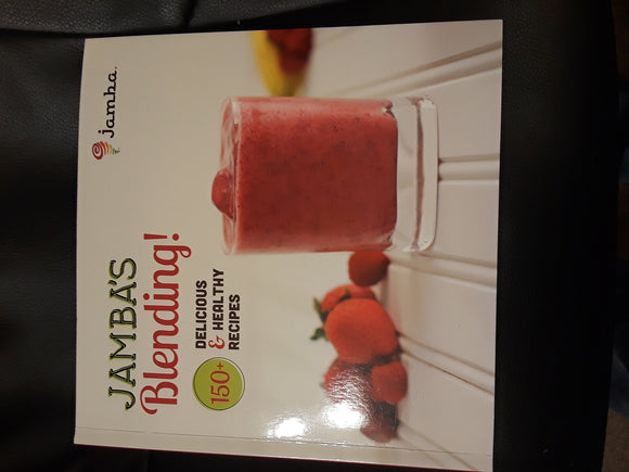 Jamba's Blending! 150+ Delicious & Healthy Recipes