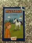 Mustang (Hooked on Phonics Chapter Book, Level 5, 1)