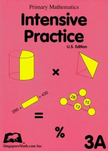 Primary Mathematics Intensive Practice U. S. Edition 3A