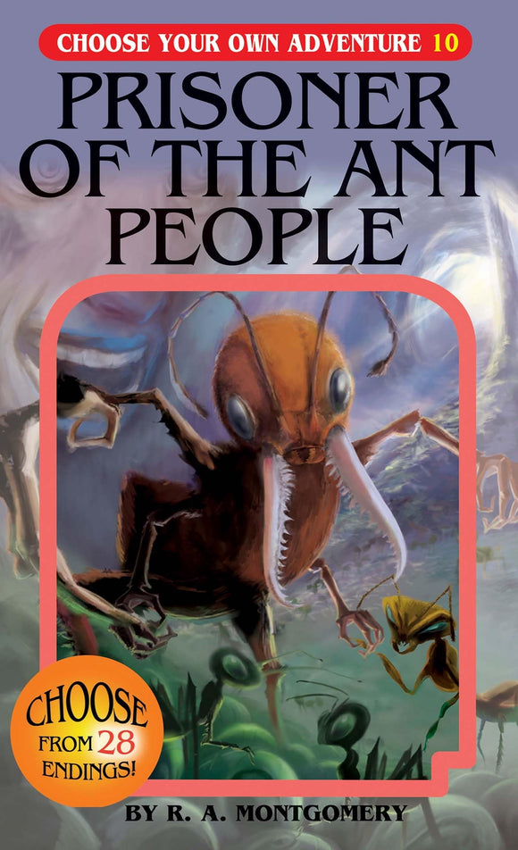 Prisoner of the Ant People (Choose Your Own Adventure #10)