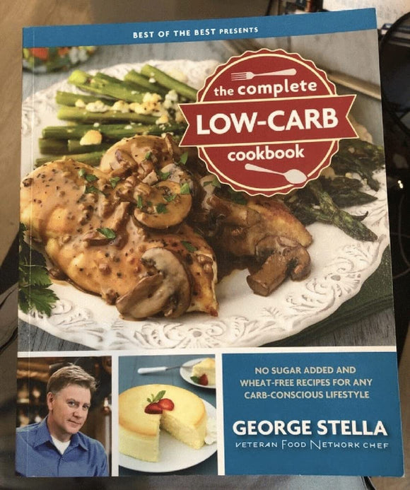 The Complete Low-Carb Cookbook: No Sugar Added and Wheat-Free Recipes for Any Carb-Conscious Lifestyle