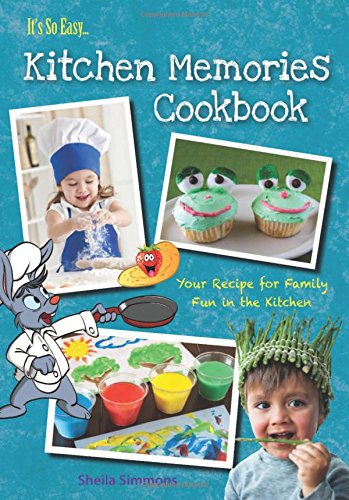 Kitchen Memories Cookbook (It's So Easy)