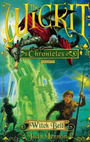 Witch Bell (The Wickit Chronicles)