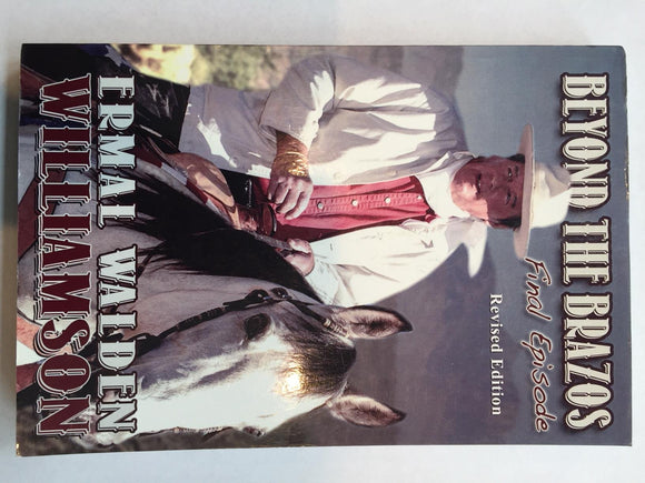 Beyond the Brazos: Final Episode / autographed