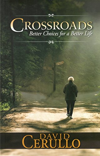 Crossroads: Better Choices for a Better Life