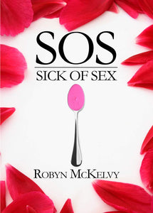 SOS: Sick of Sex