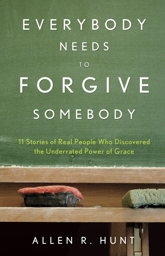 Everybody Needs to Forgive Somebody