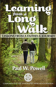 Learning from a Long Walk: Lessons from a Faithful Journey