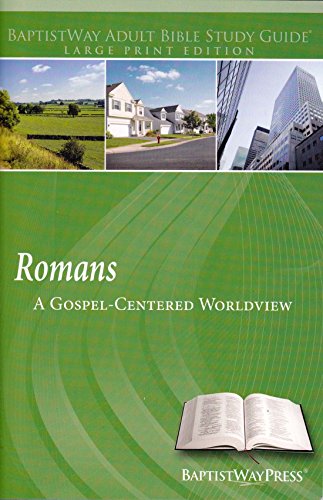 Romans A Gospel-Centered Worldview