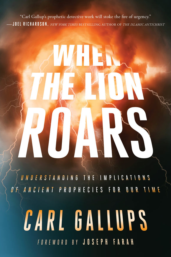 When the Lion Roars: Understanding the Implications of Ancient Prophecies for Our Time