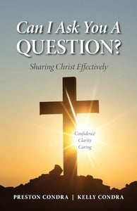 Can I Ask You a Question? - Louisiana: Sharing Christ Effectively