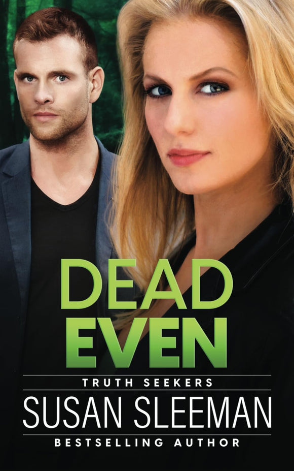 Dead Even: (Truth Seekers Book 6)