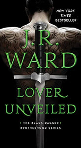 Lover Unveiled (19) (The Black Dagger Brotherhood series)