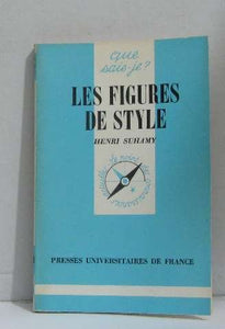 Les figures de style (Que sais-je?) (French Edition)