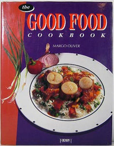 The Good Food Cookbook