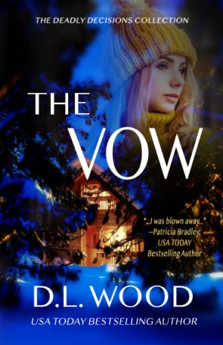 The Vow (The Deadly Decisions Collection)