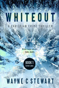 Whiteout: A Christian Crime Thriller