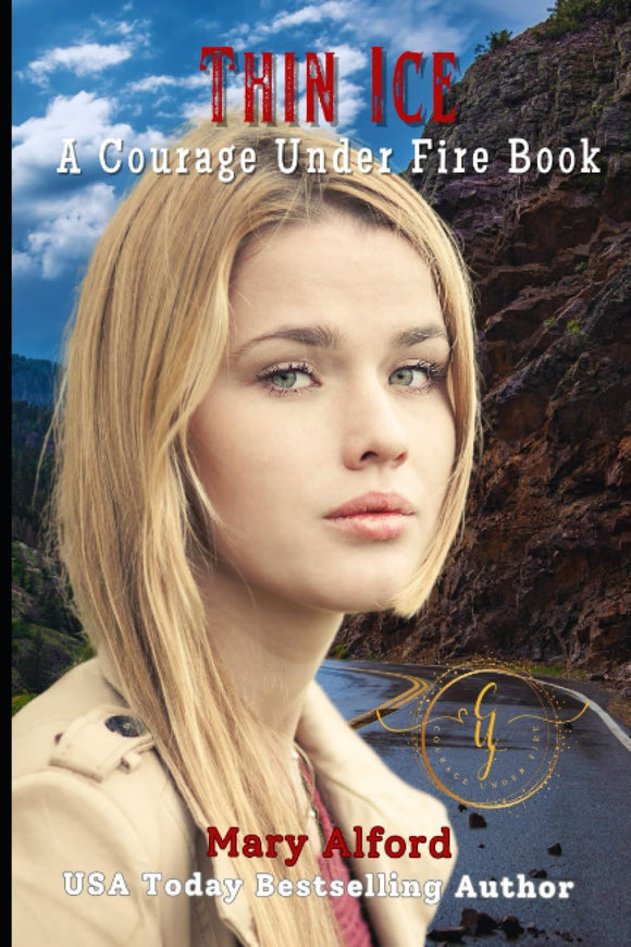 Thin Ice (Courage Under Fire)